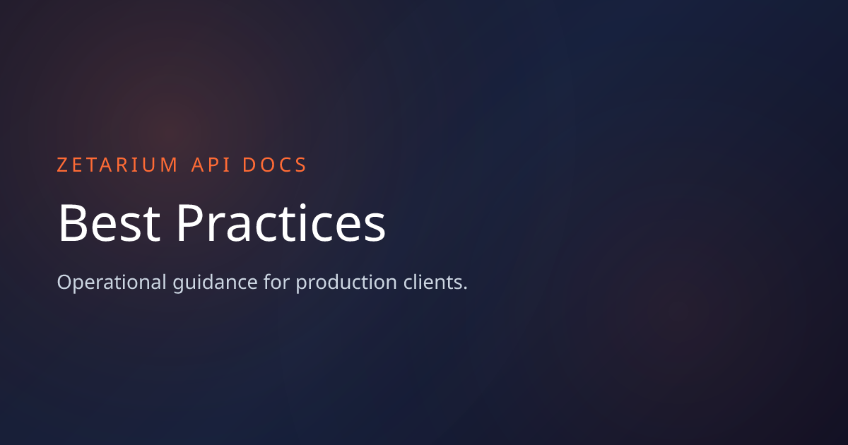 Best Practices | ZetariumDex API Docs